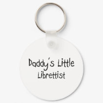 Daddy's Little Librettist keychains