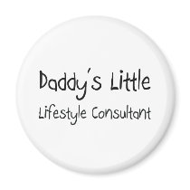 Daddy's Little Lifestyle Consultant magnets by professions Daddy's Little Lifestyle Consultant magnets