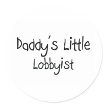 Daddy's Little Lobbyist stickers