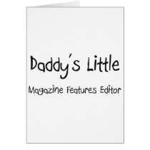 Daddy's Little Magazine Features Editor cards