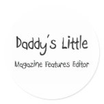 Daddy's Little Magazine Features Editor stickers