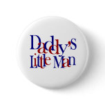 Daddy's Little Man Pins