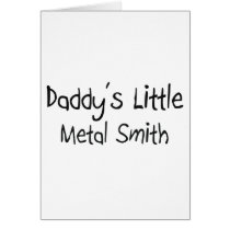 Daddy's Little Metal Smith cards