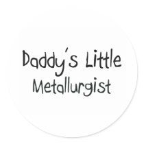 Daddy's Little Metallurgist stickers