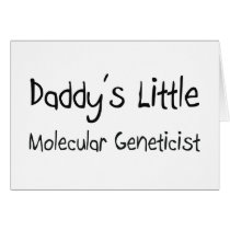 Daddy's Little Molecular Geneticist cards