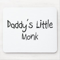 Daddy's Little Monk mousepads