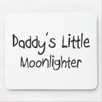 Daddy's Little Moonlighter mousepads