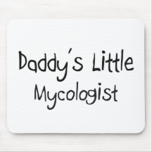 Daddy's Little Mycologist Mouse Pad