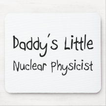 Daddy's Little Nuclear Physicist Mouse Mats