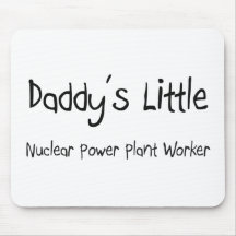 Daddy's Little Nuclear Power Plant Worker Mouse Pad