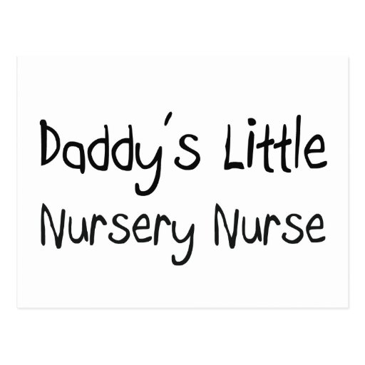 Daddy's Little Nursery Nurse Post Cards