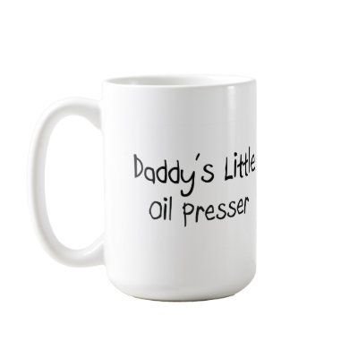 Daddy's Little Oil Presser Coffee Mug by professions