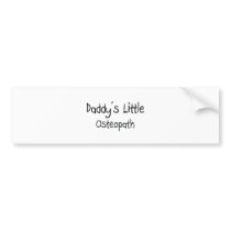 Daddy's Little Osteopath Bumper Stickers