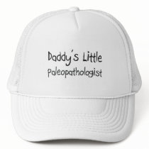 Daddy's Little Paleopathologist hats