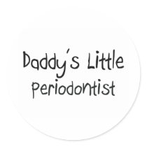 Daddy's Little Periodontist stickers