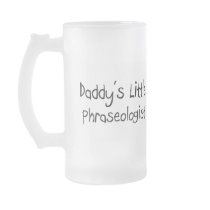Daddy's Little Phraseologist Mug