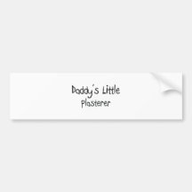 Daddy's Little Plasterer Bumper Stickers