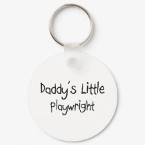 Daddy's Little Playwright keychains by professions Daddy's Little Playwright keychains