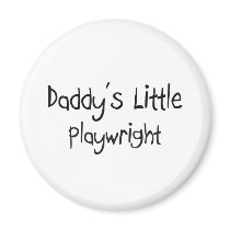 Daddy's Little Playwright magnets
