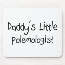 Daddy's Little Polemologist Mouse Pads