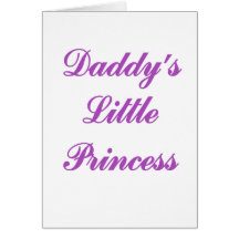 Daddys Little Princess Greeting Card