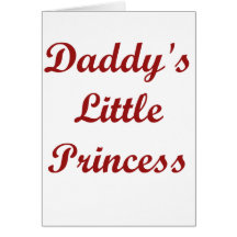 Daddy's Little Princess Greeting Cards