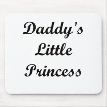 Daddy's Little Princess Mouse Pads