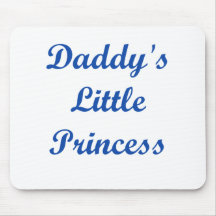 Daddy's Little Princess Mousepads