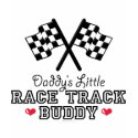 Daddy's Little Race Track Buddy Toddler Tee t-shirts