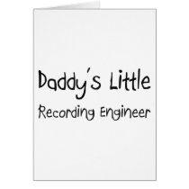 Daddy's Little Recording Engineer Cards