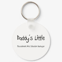 Daddy's Little Recruitment And Selection Manager keychains by professions Daddy's Little Recruitment And Selection Manager keychains