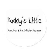 Daddy's Little Recruitment And Selection Manager stickers by professions Daddy's Little Recruitment And Selection Manager stickers