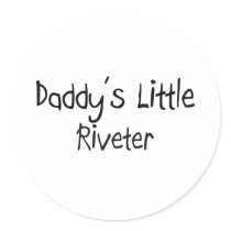 Daddy's Little Riveter stickers