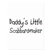 Daddy's Little Scabbardmaker Post Cards