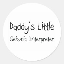 Daddy's Little Seismic Interpreter Round Sticker
