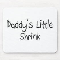 Daddy's Little Shrink mousepads by professions Daddy's Little Shrink mousepads