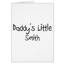 Daddy's Little Smith Greeting Cards