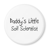 Daddy's Little Soil Scientist magnets