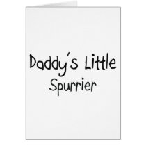 Daddy's Little Spurrier Greeting Cards