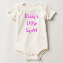 Daddy's Little Squirt t-shirts