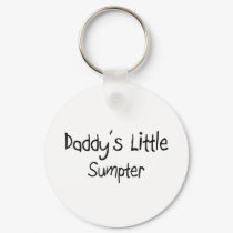 Daddy's Little Sumpter keychains