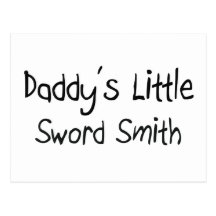 Daddy's Little Sword Smith Postcards