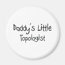 Daddy's Little Topologist Magnets