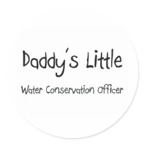 Daddy's Little Water Conservation Officer stickers by professions Daddy's Little Water Conservation Officer stickers