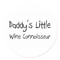 Daddy's Little Wine Connoisseur Stickers