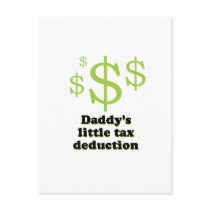 Daddys tax deduction baby t-shirt post cards