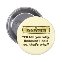 Dadism - Because I said so Pin