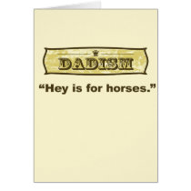 Dadism - Hey is for horses Greeting Card