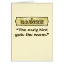 Dadism - The early bird gets the worm cards