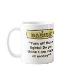 Dadism - Turn off the lights! mugs